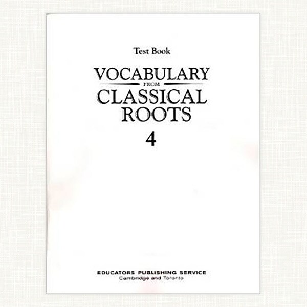 Vocabulary From Classical Roots, Book 4, Test