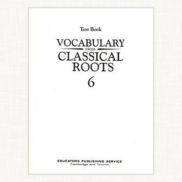 Vocabulary From Classical Roots, Book 6, Test